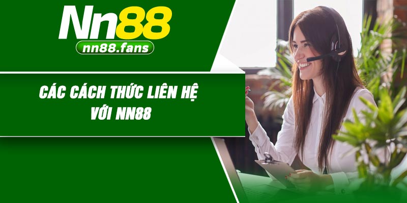 Các cách thức liên hệ với NN88